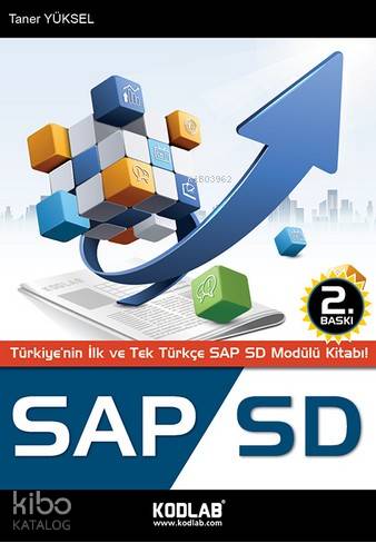 Sap Sd; Türkiye'nin ilk ve Tek Türkçe SAP SD Kitabı!