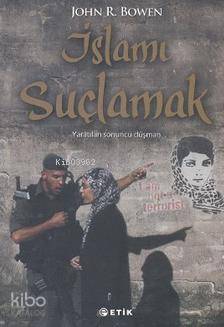 İslamı Suçlamak