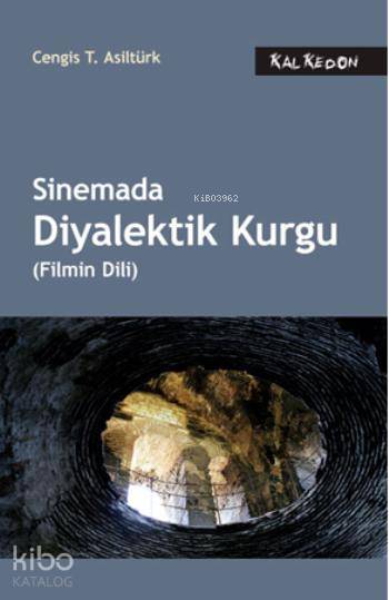 Sinemada Diyalektik Kurgu; Filmin Dili