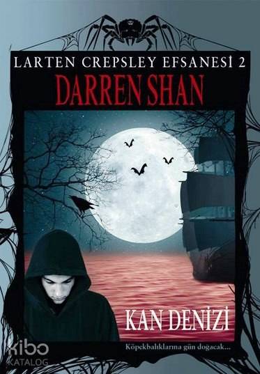Kan Denizi; Larten Crepsley Efsanesi 2. Kitap