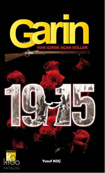 Garin; Kan İçinde Açan Güller