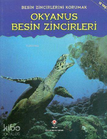 Besin Zincirlerini Korumak - Okyanus Besin Zincirleri