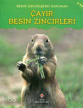 Tübitak Yayınları - Besin Zincirlerini Korumak - Çayır Besin Zincirleri