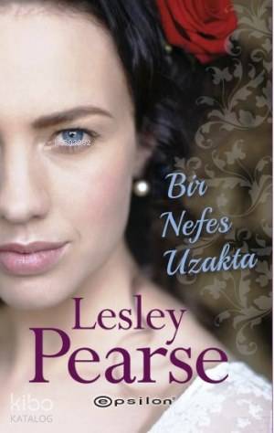 Bir Nefes Uzakta - Lesley Pearse