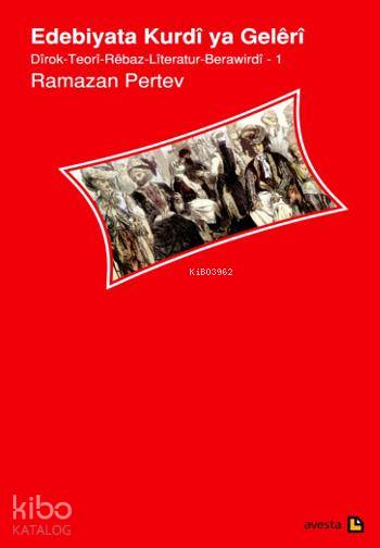 Edebiyata Kurdi ya Geleri; Dirok - Teori - Rebaz - Literatur - Berawirdi 1