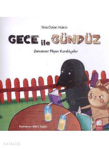 Gece İle Gündüz Zamansız Pişen Kurabiyeler - Sima Özkan Yıldırım