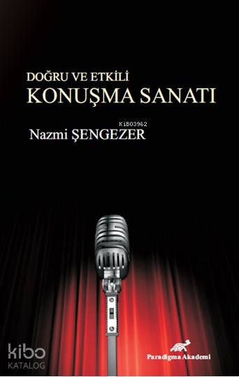 Doğru ve Etkili Konuşma Sanatı