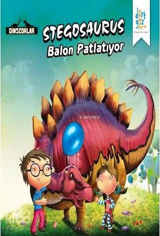 Dinazorlar Stegosaurus "Balon Patlatıyor"-Kanika Beriwal