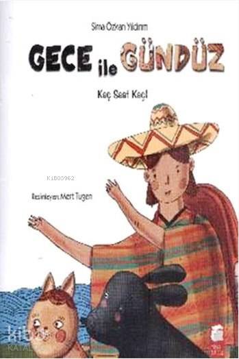 Gece İle Gündüz Kaç Saat Kaç-Sima Özkan Yıldırım