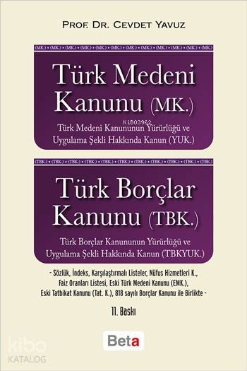 Türk Medeni Kanunu (MK) Türk Borçlar Kanunu (TBK)
