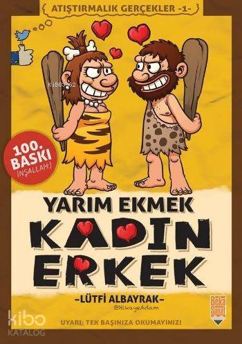 Yarım Ekmek Kadın Erkek