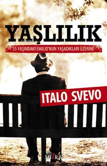 Yaşlılık; 35 Yaşındaki Emilio'nun Yaşadıkları Üzerine