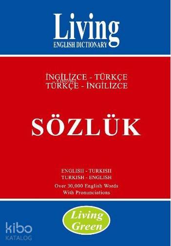 Living Green / İngilizce-Türkçe - Türkçe-İngilizce Sözlük