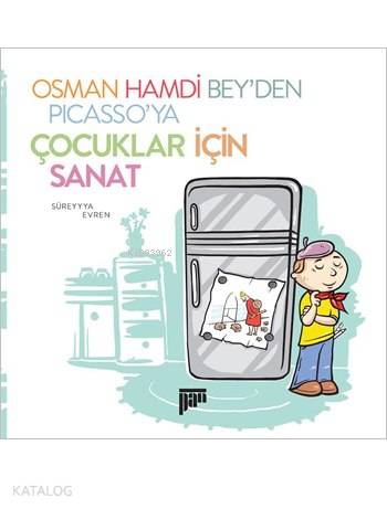 Osman Hamdi Bey’den Picasso’ya Çocuklar için Sanat