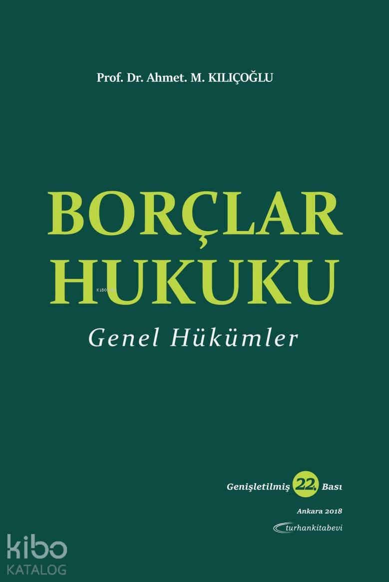 Borçlar Hukuku Genel Hükümler; Yeni Borçlar Kanunu'na Göre