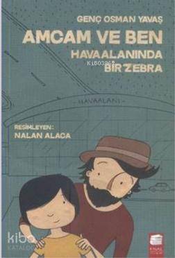 Amcam ve Ben Havaalanında Bir Zebra
