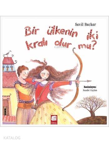 Bir Ülkenin İki Kralı Olur Mu-Sevil Becker
