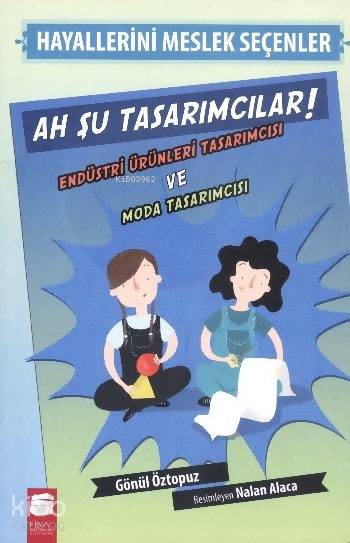 Hayallerini Meslek Seçenler Ah Şu Tasarımcılar-Gönül Öztopuz