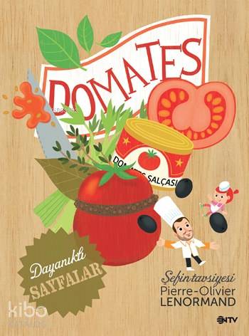 Şefin Tavsiyesi : Domates-Pierre-Olivier Lenormand