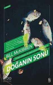 Doğanın Sonu-Bill Mckibben