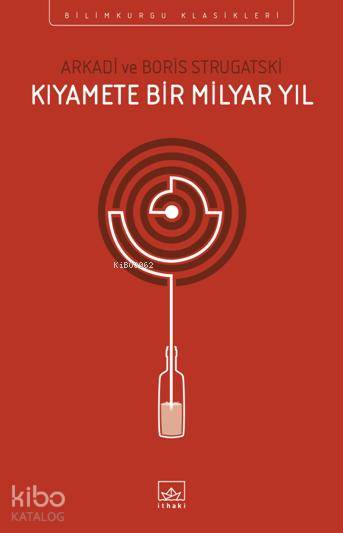 Kıyamete Bir Milyar Yıl - Boris Strugatski