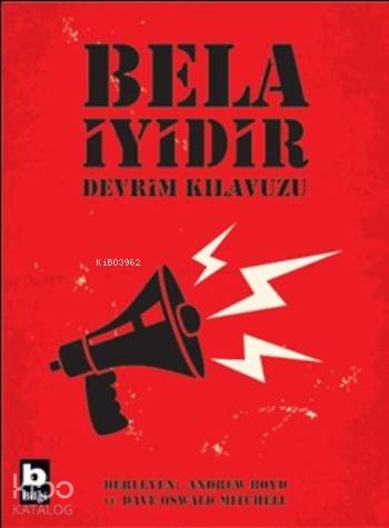 Bela İyidir; Devrim Kılavuzu