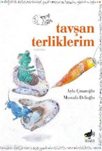 Tavşan Terliklerim-Ayla Çınaroğlu