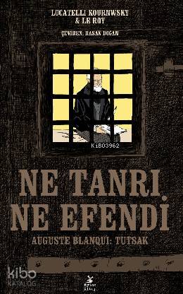 Ne Tanrı, Ne Efendi - Locatelli Kournwsky