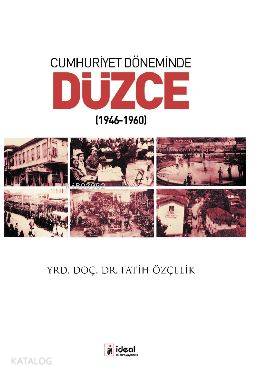 Cumhuriyet Döneminde Düzce; 1946 - 1960