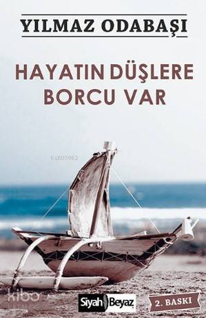 Hayatın Düşlere Borcu Var