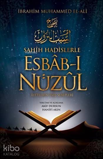 Sahih Hadislerle Esbâb-ı Nüzûl; Ayetlerin İniş Sebepleri