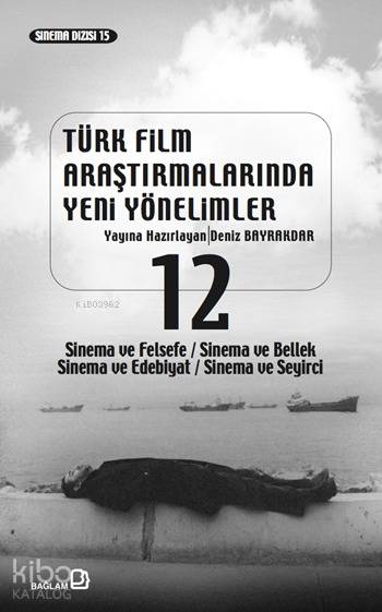 Türk Film Araştırmalarında Yeni Yönelimler 12