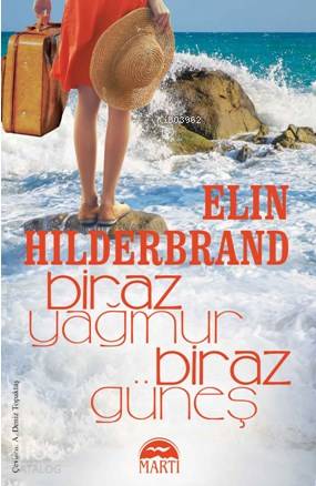 Biraz Yağmur Biraz Güneş - Elin Hilderbrand