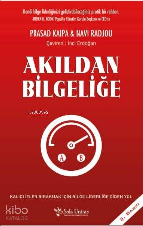 Akıldan Bilgeliğe; Kalıcı İzler Bırakmak İçin Bilge Liderliğe Giden Yol
