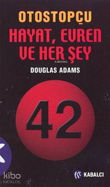 Otostopçu Hayat, Evren Ve Her Şey 3