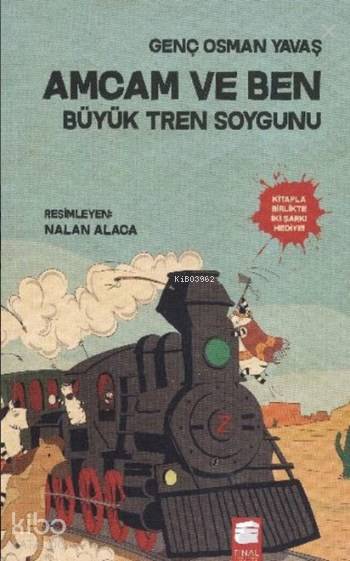 Amcam ve Ben 3; Büyük Tren Soygunu