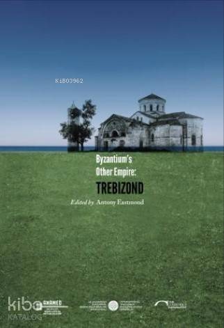 Byzantium's Other Empire: Trebizond