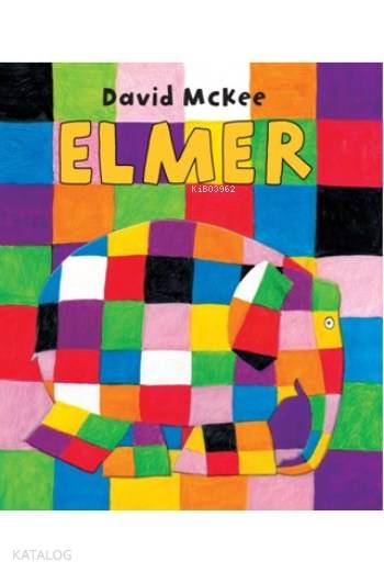 Elmer; (1-4 Yaş)
