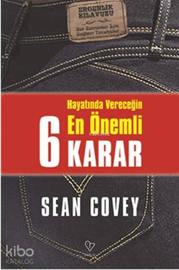 Hayatında Vereceğin En Önemli 6 Karar