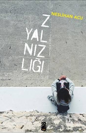 Z Yalnızlığı - Neslihan Acu