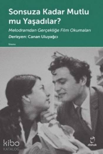 Sonsuza Kadar Mutlu Mu Yaşadılar