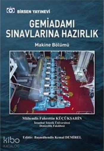 Gemiadamı Sınavlarına Hazırlık; Makine Bölümü