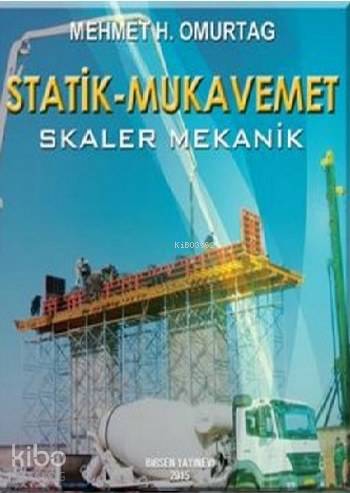 Statik - Mukavemet (Skaler Mekanik)