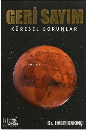 Geri Sayım - Küresel Sorunlar - Halit Kakınç