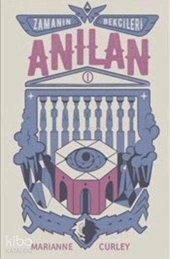Tudem Zamanın Bekçileri 1: Anılan - Marianne Curley