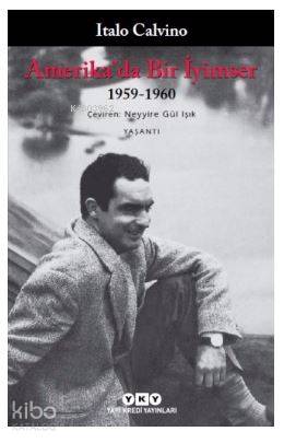 Amerika'da Bir İyimser (1959-1960)