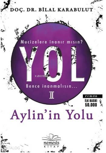 Yol 2: Aylin'in Yolu - Doç. Dr. Bilal Karabulut