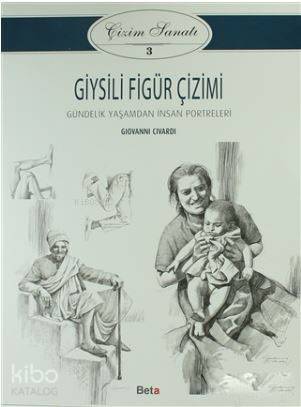 Çizim Sanatı 3 : Giysili Figür Çizimi