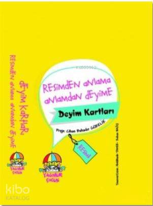 Resimden Anlama Anlamdan Deyime; Deyim Kartları