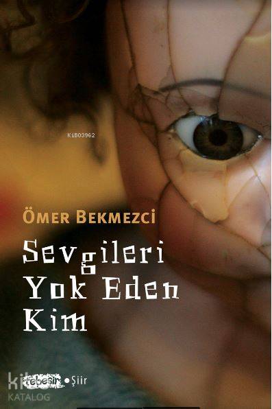 Sevgileri Yok Eden Kim
